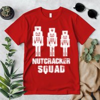 Nutcracker Squad Holiday Ballet Dance Matching Christmas Premium T-Shirt