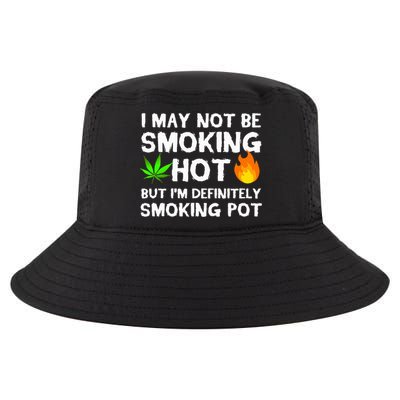 Not Smoking Hot But Definitely Smoking Pot  Weed Leaf Joke Cool Comfort Performance Bucket Hat