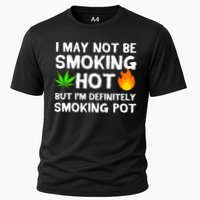 Not Smoking Hot But Definitely Smoking Pot  Weed Leaf Joke Performance Shirt