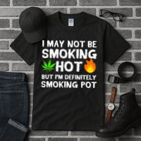 Not Smoking Hot But Definitely Smoking Pot  Weed Leaf Joke Tall T-Shirt