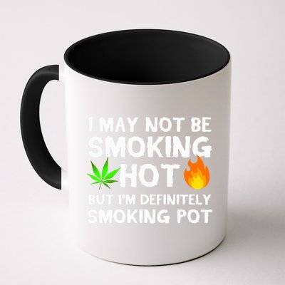 Not Smoking Hot But Definitely Smoking Pot  Weed Leaf Joke Mug