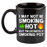 Not Smoking Hot But Definitely Smoking Pot  Weed Leaf Joke 11oz C Handle Ceramic Mug