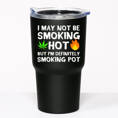 Not Smoking Hot But Definitely Smoking Pot  Weed Leaf Joke Tumbler
