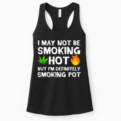 Not Smoking Hot But Definitely Smoking Pot  Weed Leaf Joke Womens Tank Top