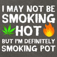 Not Smoking Hot But Definitely Smoking Pot  Weed Leaf Joke Cotton Canvas Backpack