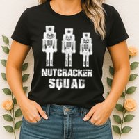 Nutcracker Squad Holiday Ballet Dance Matching Christmas Womens T-Shirt