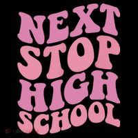 Next Stop High School Elementary School Graduation Sweatshirt