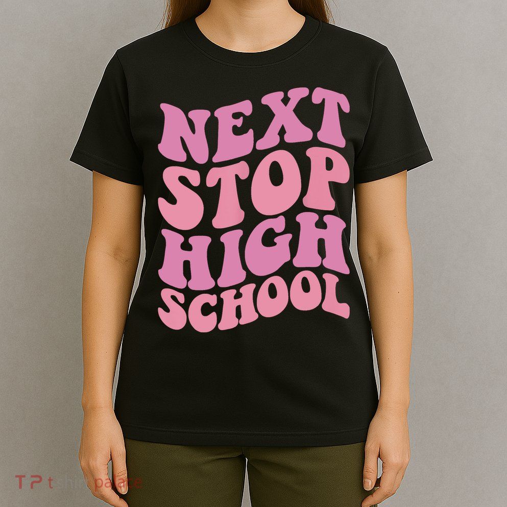 Next Stop High School Elementary School Graduation T-Shirt