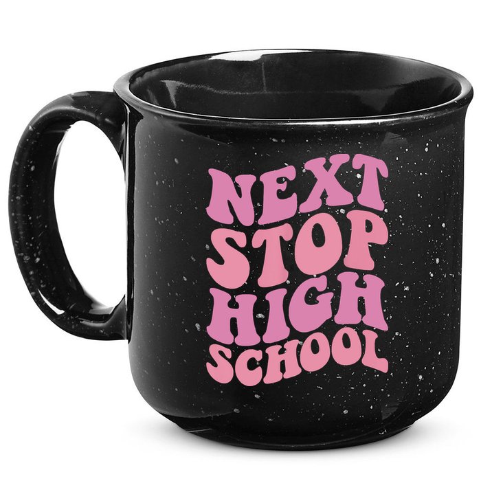 Next Stop High School Elementary School Graduation 15oz Campfire Ceramic Mug