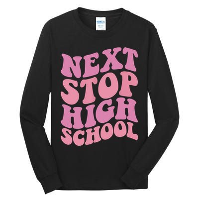 Next Stop High School Elementary School Graduation Tall Long Sleeve T-Shirt