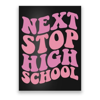 Next Stop High School Elementary School Graduation Poster