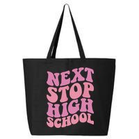 Next Stop High School Elementary School Graduation 25L Jumbo Tote