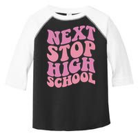 Next Stop High School Elementary School Graduation Toddler Fine Jersey T-Shirt