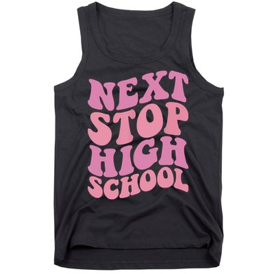 Next Stop High School Elementary School Graduation Tank Top