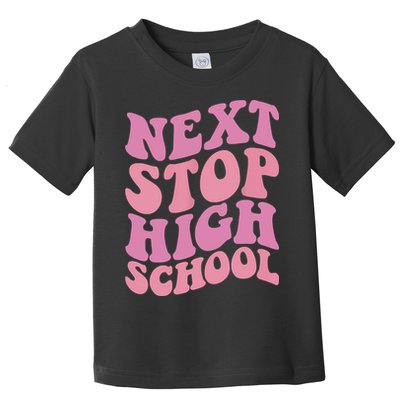 Next Stop High School Elementary School Graduation Toddler T-Shirt