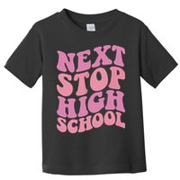 Next Stop High School Elementary School Graduation Toddler T-Shirt