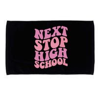 Next Stop High School Elementary School Graduation Microfiber Hand Towel