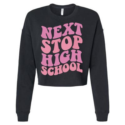 Next Stop High School Elementary School Graduation Cropped Pullover Crew