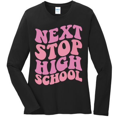 Next Stop High School Elementary School Graduation Ladies Long Sleeve Shirt