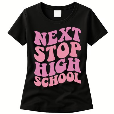 Next Stop High School Elementary School Graduation Womens T-Shirt