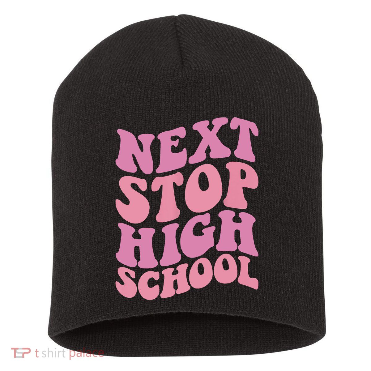 Next Stop High School Elementary School Graduation Short Acrylic Beanie
