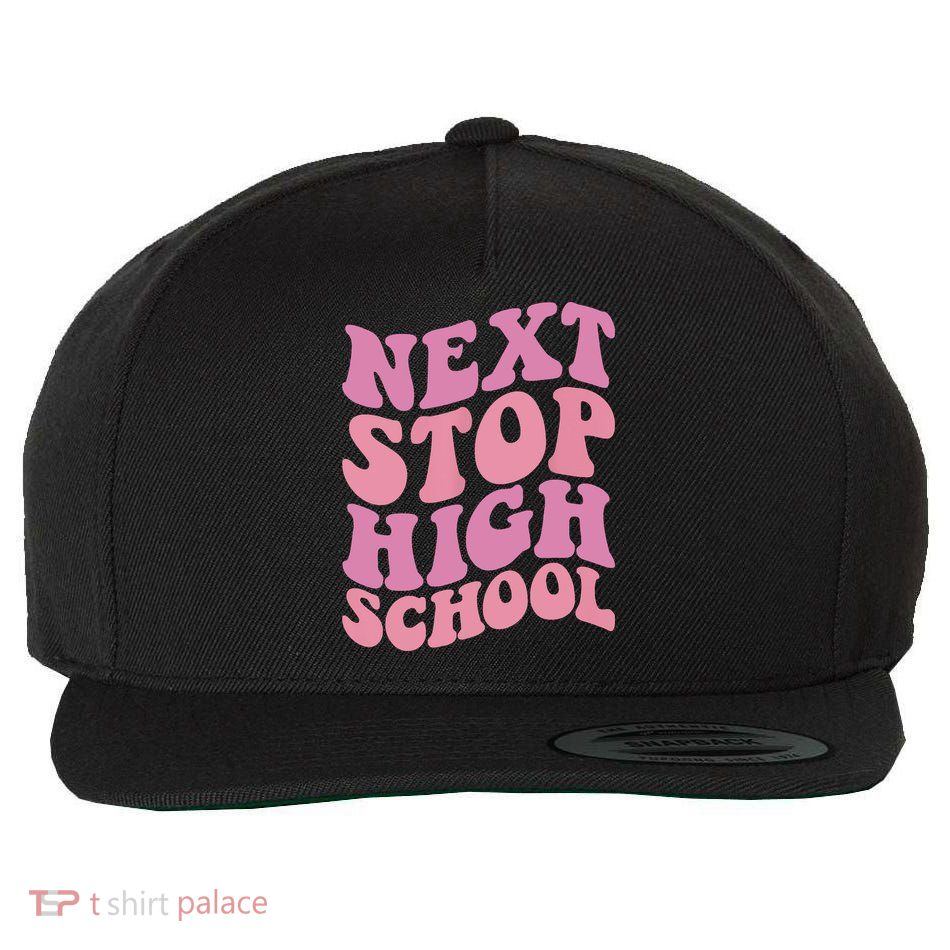 Next Stop High School Elementary School Graduation Wool Snapback Cap