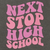 Next Stop High School Elementary School Graduation Cotton Canvas Backpack