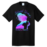 National 's History Month March Woman Tall T-Shirt