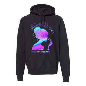 National 's History Month March Woman Premium Hoodie