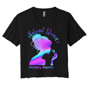 National 's History Month March Woman Women's Crop Top Tee