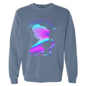 National 's History Month March Woman Garment-Dyed Sweatshirt