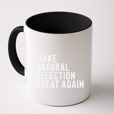 Natural Selection Humorous Funny Memes Humor Sarcastic Gift Mug