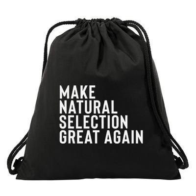 Natural Selection Humorous Funny Memes Humor Sarcastic Gift Drawstring Bag