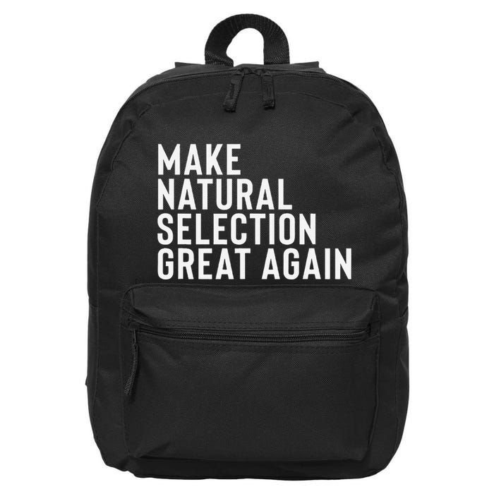 Natural Selection Humorous Funny Memes Humor Sarcastic Gift 16 in Basic Backpack