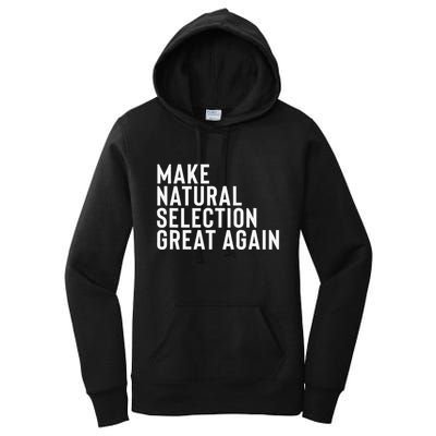 Natural Selection Humorous Funny Memes Humor Sarcastic Gift Women's Pullover Hoodie