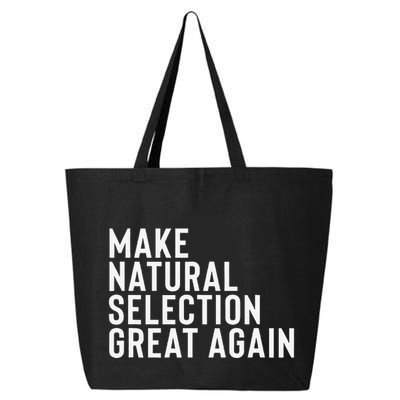 Natural Selection Humorous Funny Memes Humor Sarcastic Gift 25L Jumbo Tote