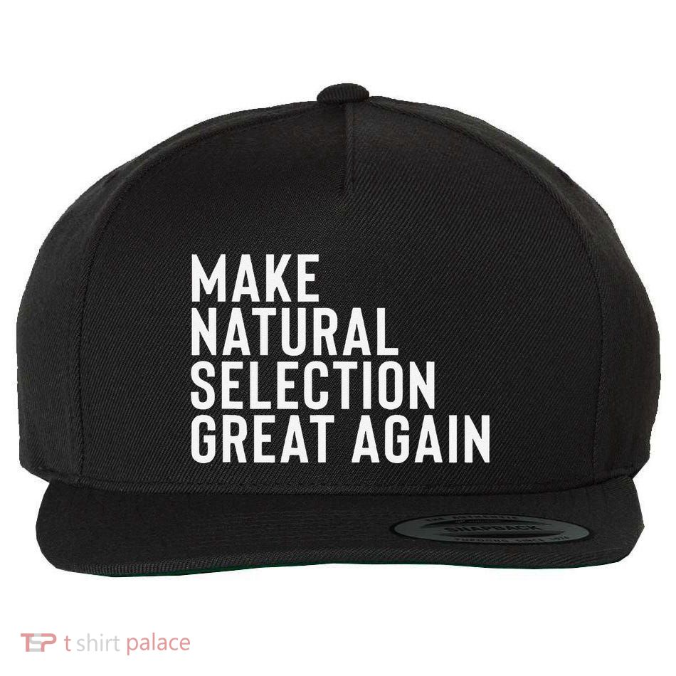 Natural Selection Humorous Funny Memes Humor Sarcastic Gift Wool Snapback Cap