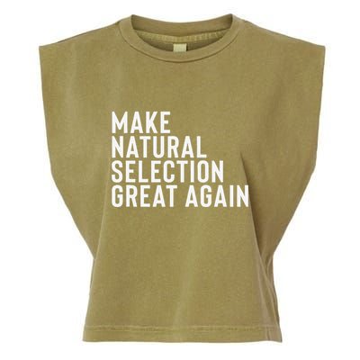 Natural Selection Humorous Funny Memes Humor Sarcastic Gift Garment-Dyed Women's Muscle Tee