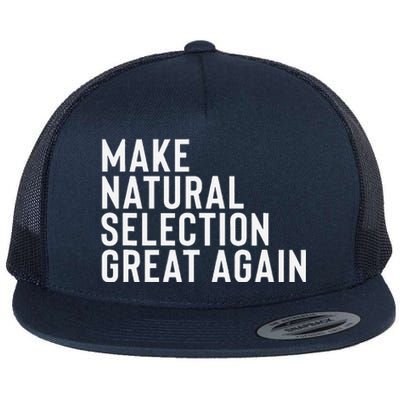 Natural Selection Humorous Funny Memes Humor Sarcastic Gift Flat Bill Trucker Hat