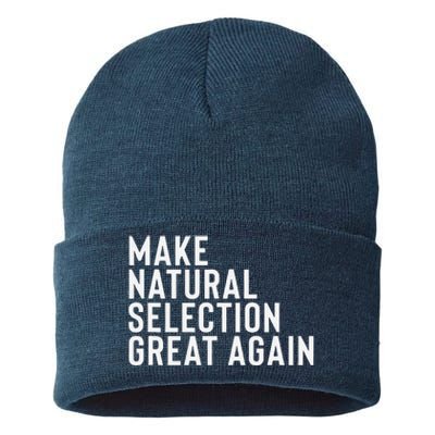 Natural Selection Humorous Funny Memes Humor Sarcastic Gift Sustainable Knit Beanie