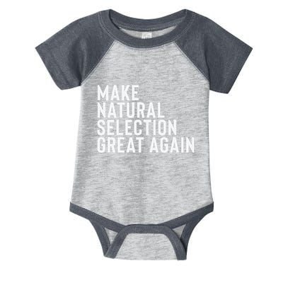 Natural Selection Humorous Funny Memes Humor Sarcastic Gift Infant Baby Jersey Bodysuit