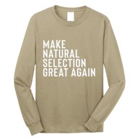 Natural Selection Humorous Funny Memes Humor Sarcastic Gift Long Sleeve Shirt