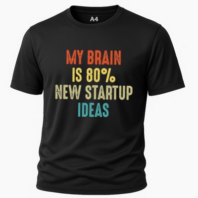 New Startup Ideas Funny My Brain Is 80 Cooling Performance Crew T-Shirt
