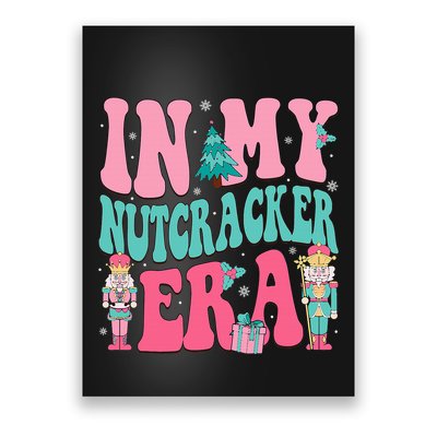 Nutcracker Squad In My Nutcracker Era Christmas Poster