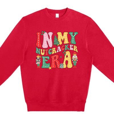 Nutcracker Squad In My Nutcracker Era Christmas Premium Crewneck Sweatshirt