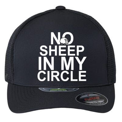 No Sheep In My Circle Flexfit Unipanel Trucker Cap