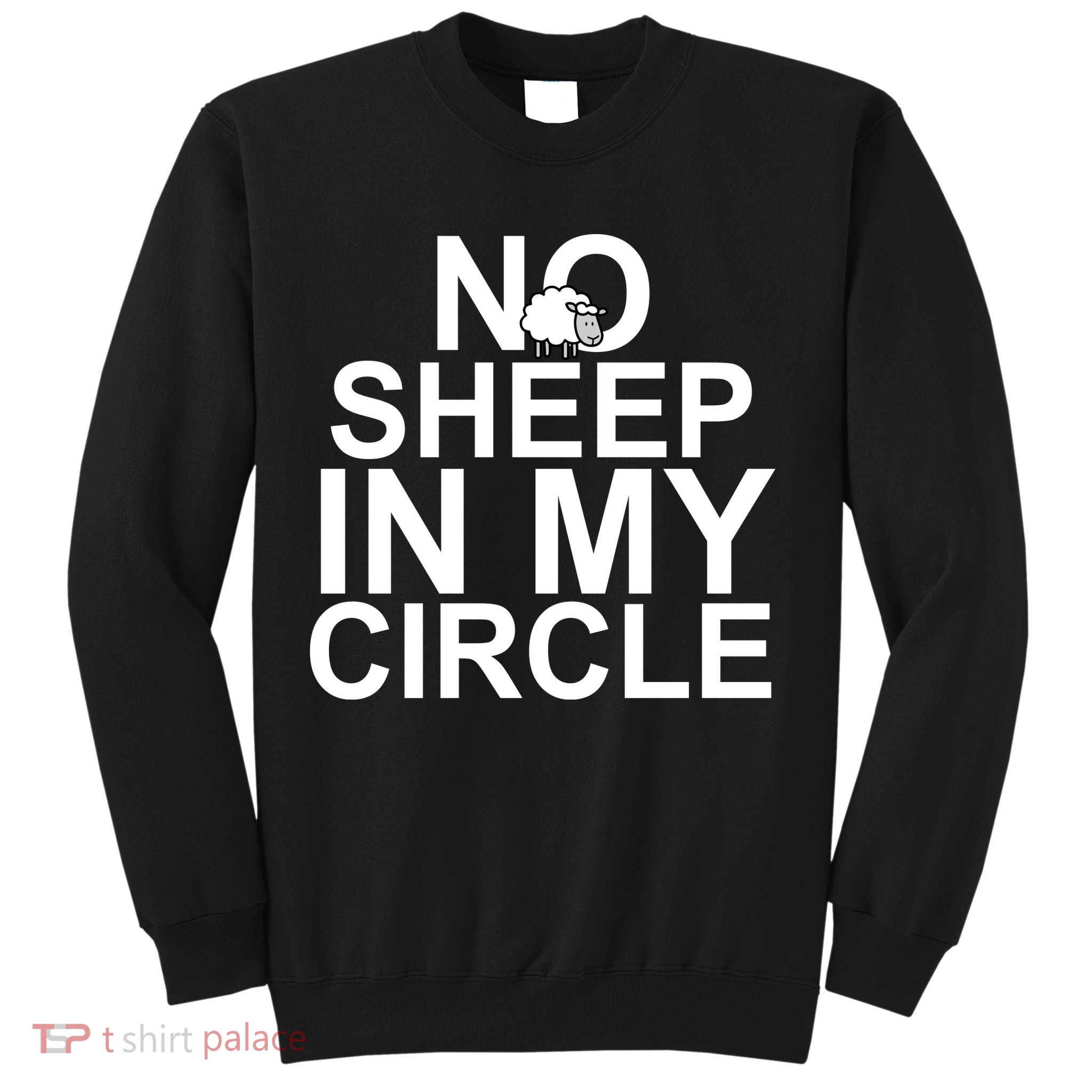 No Sheep In My Circle Sweatshirt