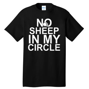 No Sheep In My Circle Tall T-Shirt