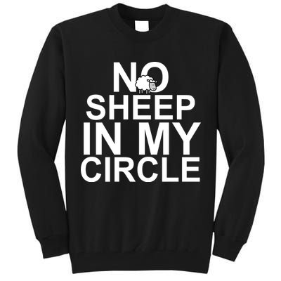No Sheep In My Circle Tall Sweatshirt