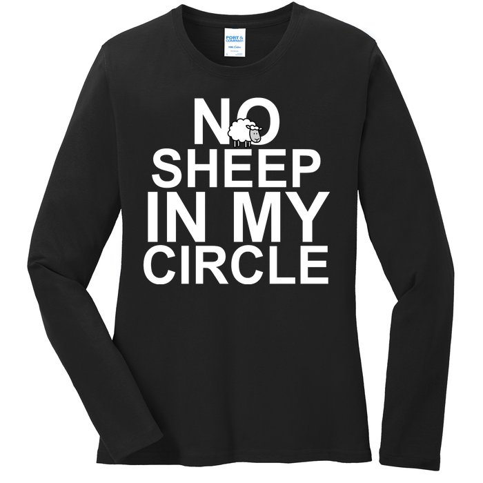 No Sheep In My Circle Ladies Long Sleeve Shirt